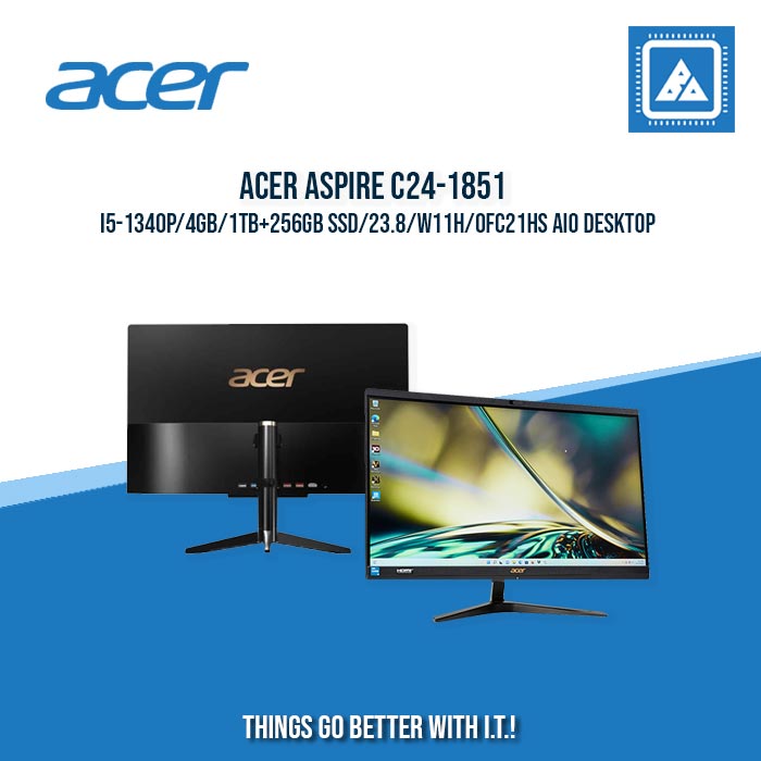 ACER ASPIRE C24-1851 I5-1340P/4GB/1TB+256GB SSD/23.8/W11H/OFC21HS AIO DESKTOP ACER ASPIRE C24-1851 I5-1340P/4GB/1TB+256GB SSD/23.8/W11H/OFC21HS AIO DESKTOP